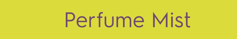 Perfume Mists