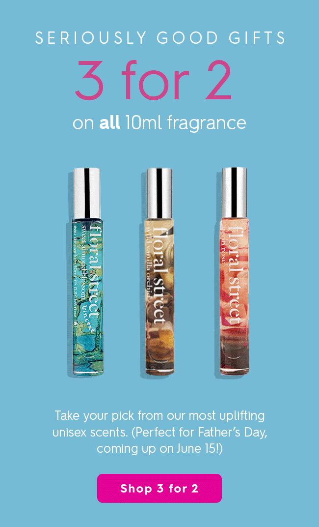 Shop 3 for 2 on all 10ml fragrance