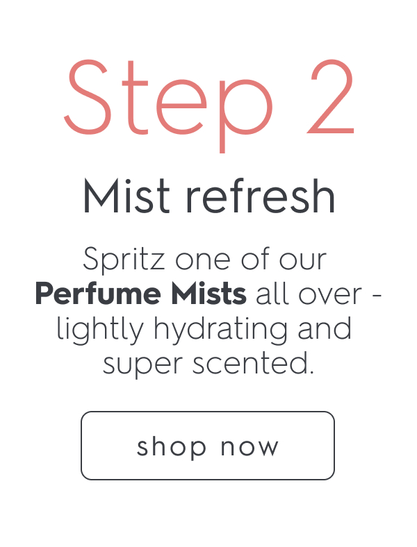 STEP 2 Mist refresh