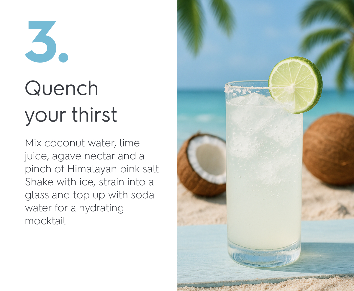 3. Quench your thirst