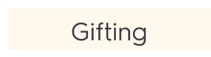 Gifting