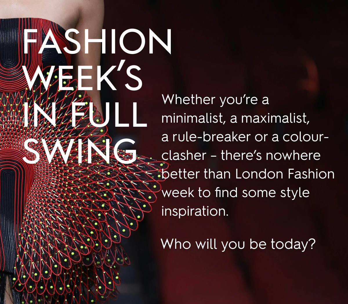 Fashion week's in full swing