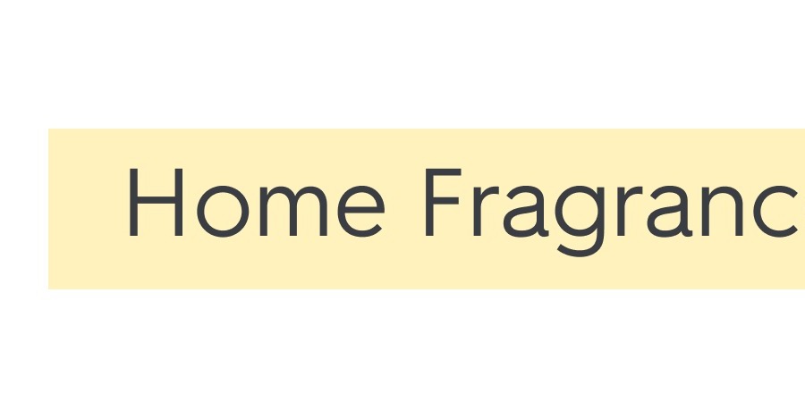 Home Fragrance