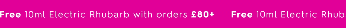 Free 10ml Electric Rhubarb with order 