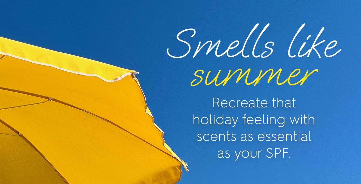 Smells like summer