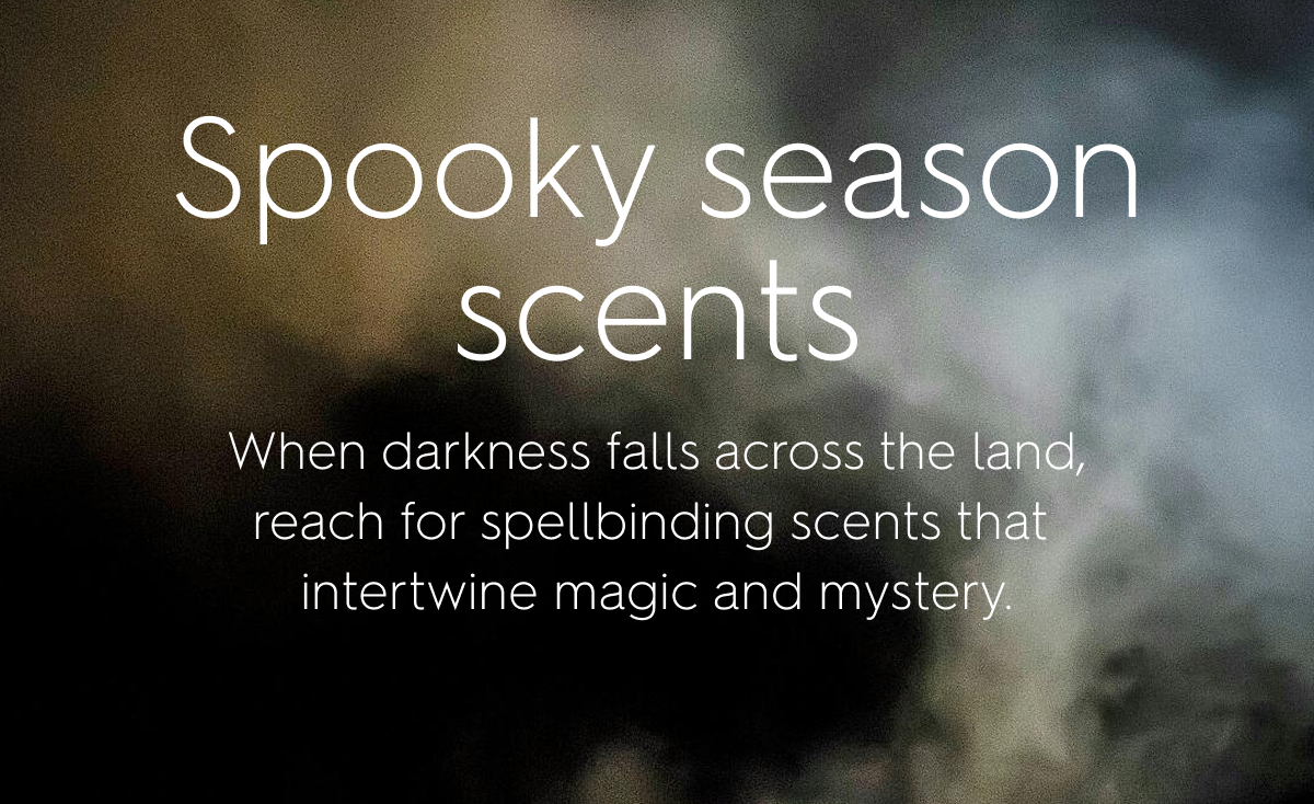 Spooky season scents