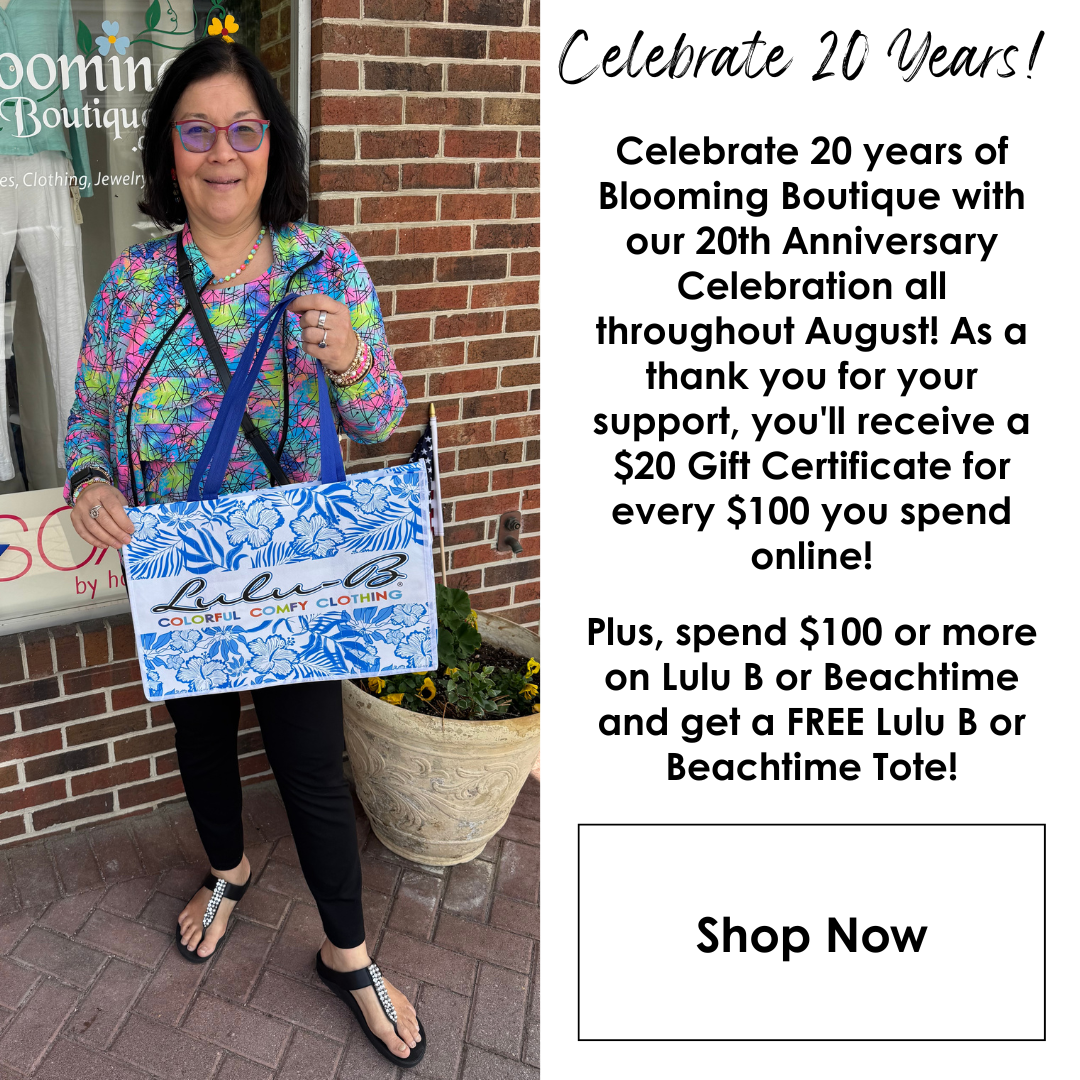 $20 Gift Certificate for every $100 spent at Blooming Boutique