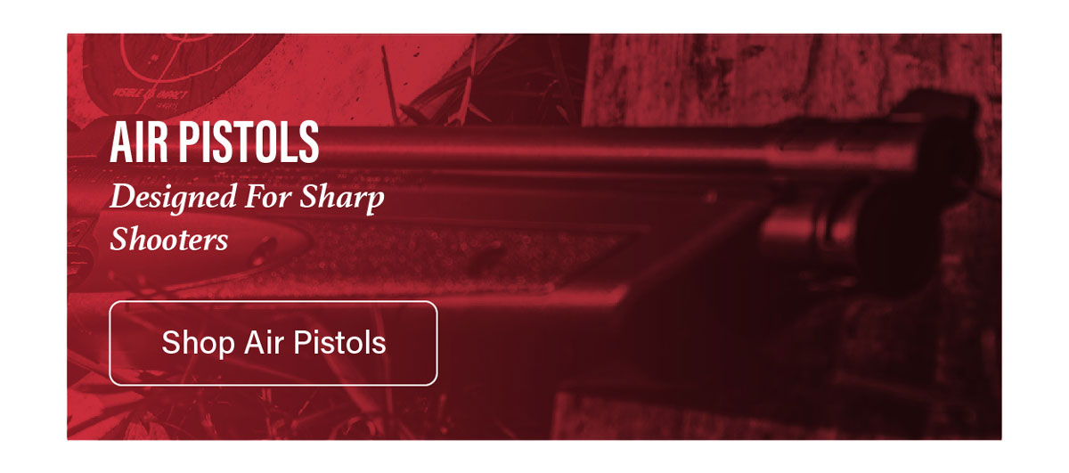 AIR PISTOLS