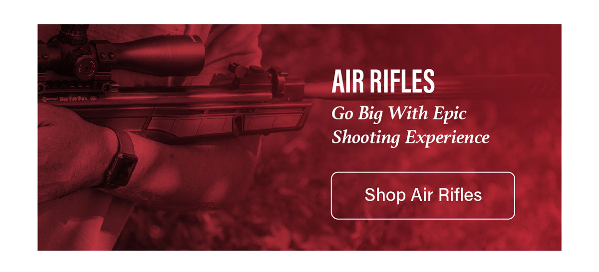AIR RIFLES
