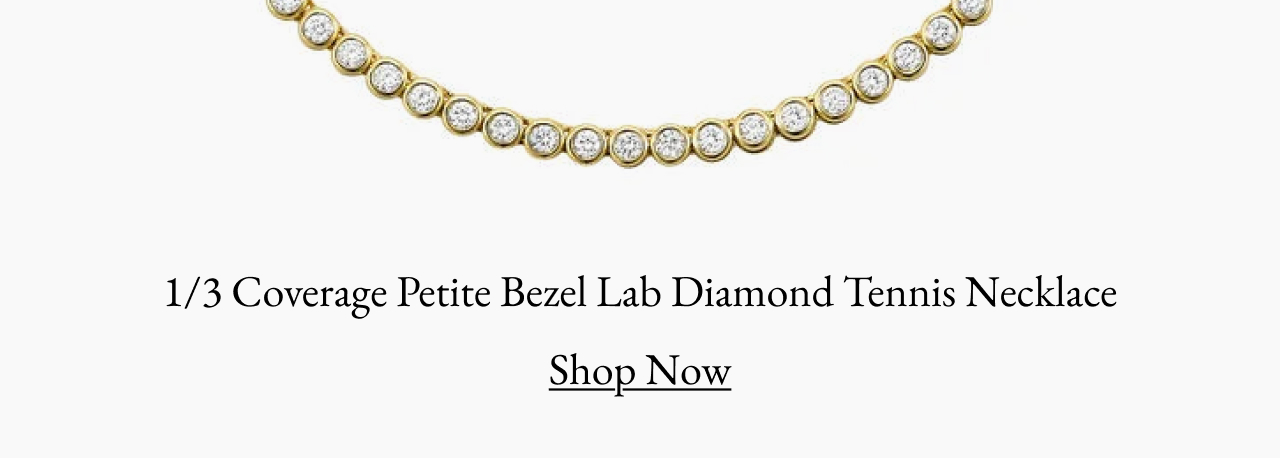 1/3 Coverage Petite Bezel Lab Diamond Tennis Necklace