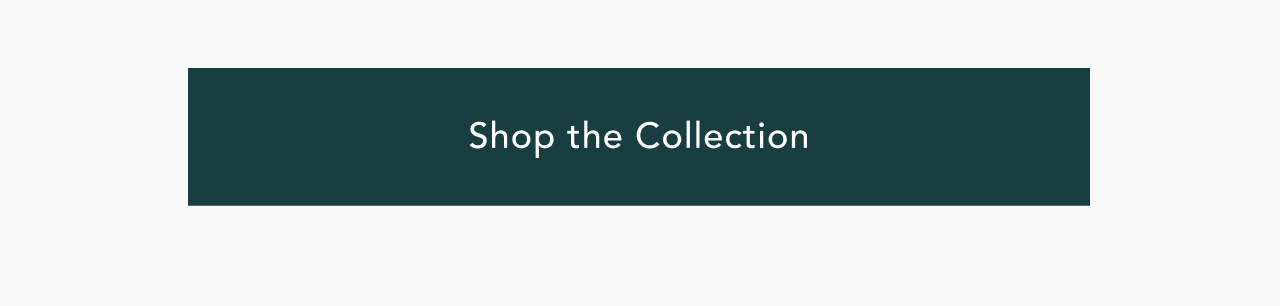 Shop the Collection
