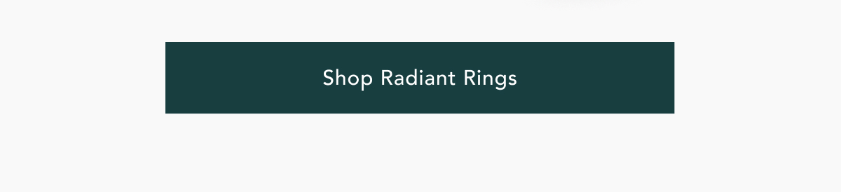 Shop Radiant Rings