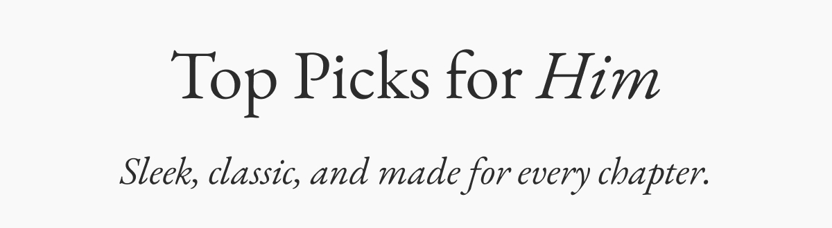Top Picks for Him