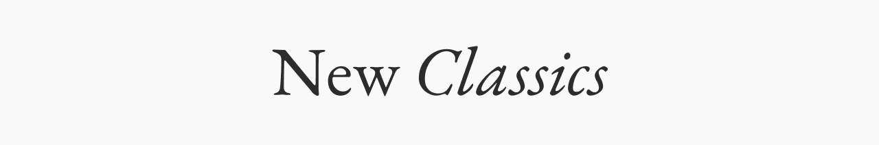New Classics