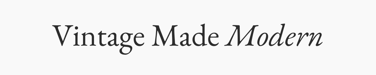 Vintage Made Modern