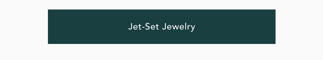Jet-Set Jewelry