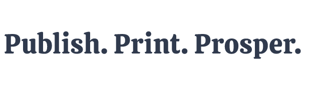 Publish. Print. Prosper.