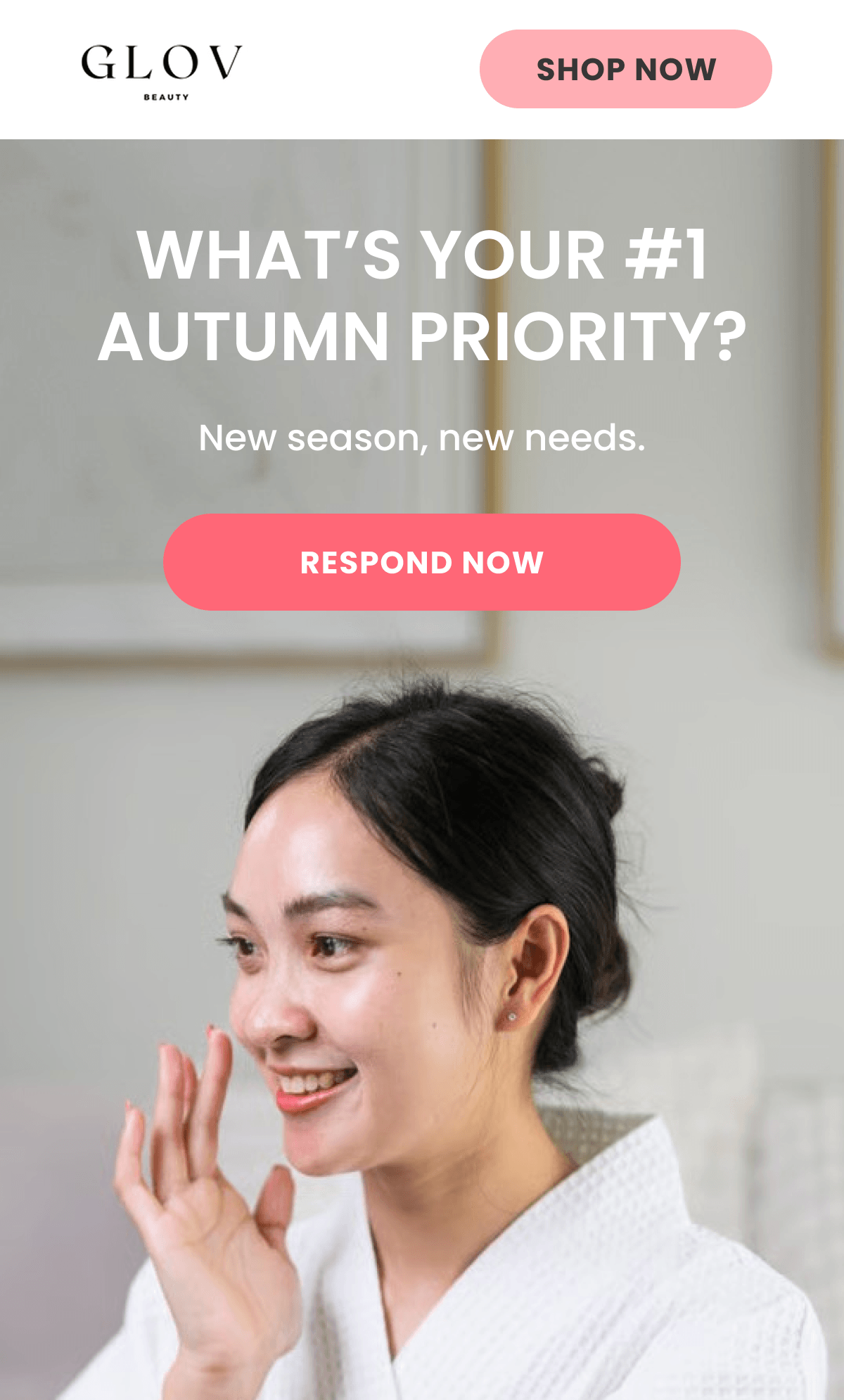 WHAT’S YOUR #1 AUTUMN PRIORITY?