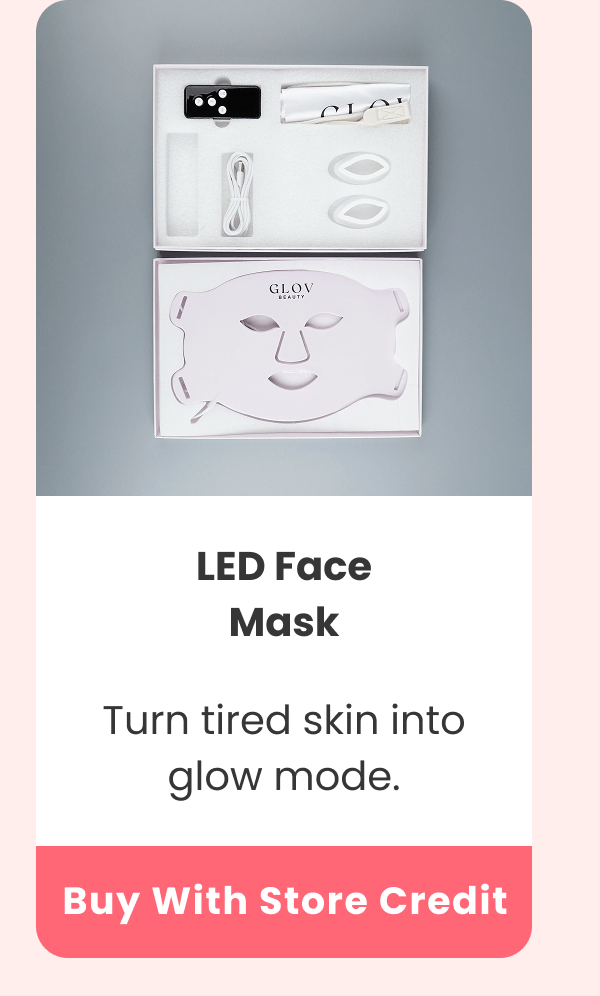 LED Face Mask Turn tired skin into glow mode.
