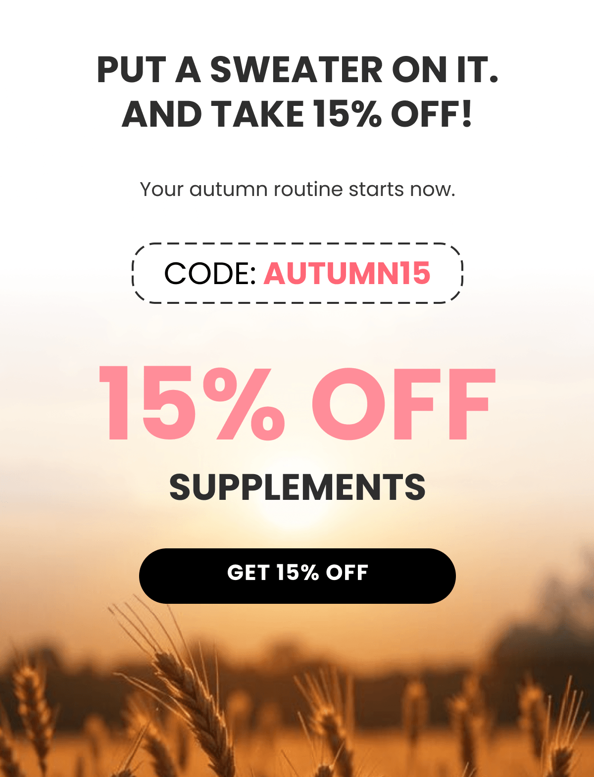 Your autumn routine starts now.
