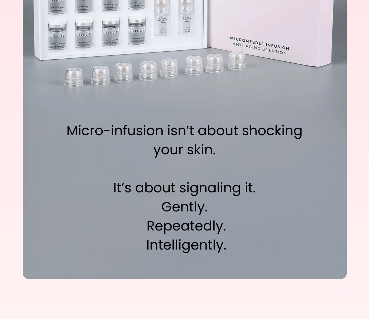 Micro-infusion isn't about shocking your skin.  It's about signaling it. Gently.  Repeatedly.  Intelligently.