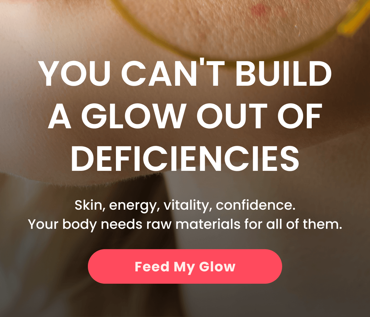 Skin, energy, vitality, confidence. Your body needs raw materials for all of them.
