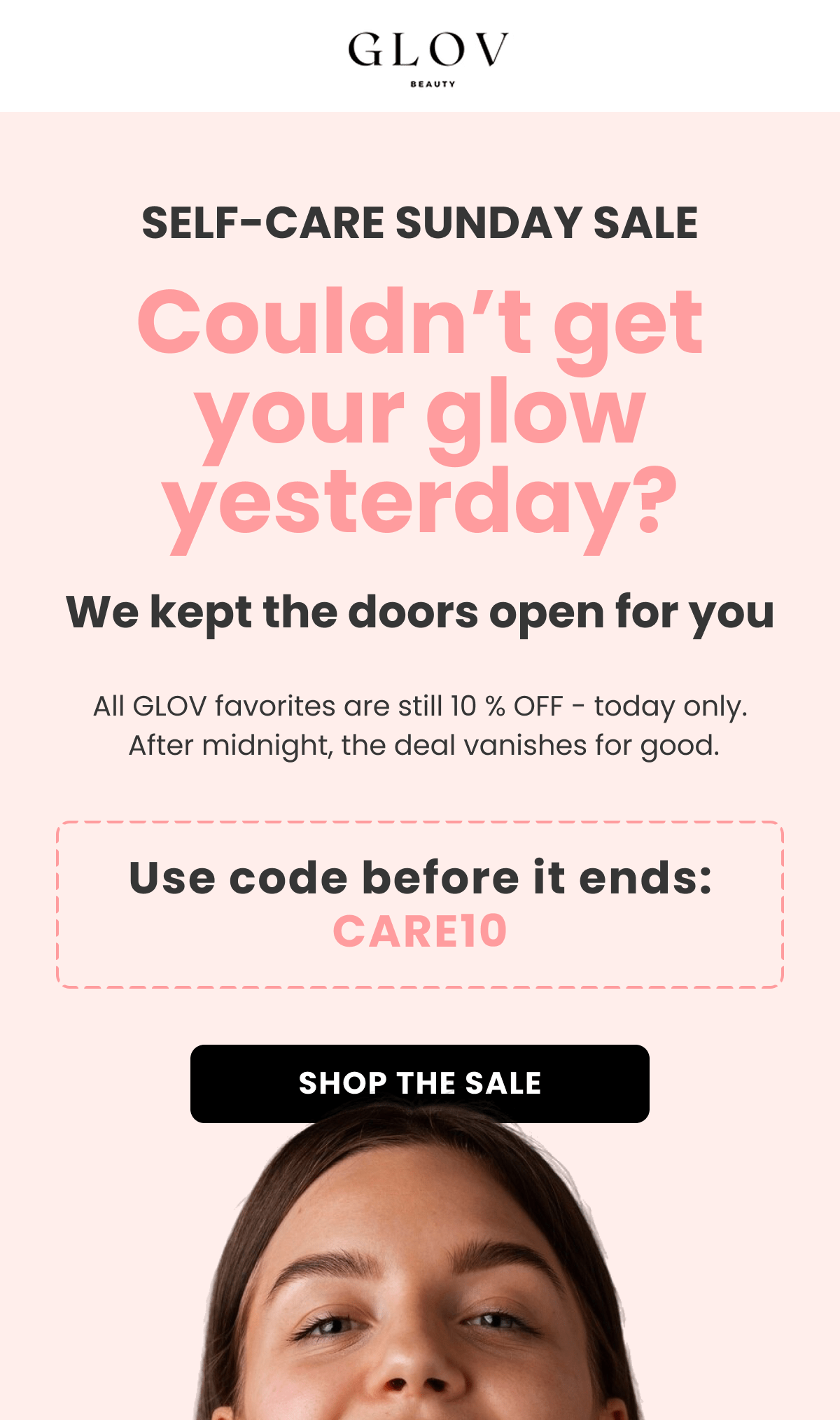 SELF-CARE SUNDAY Couldn't get your glow yesterday? We kept the doors open for you