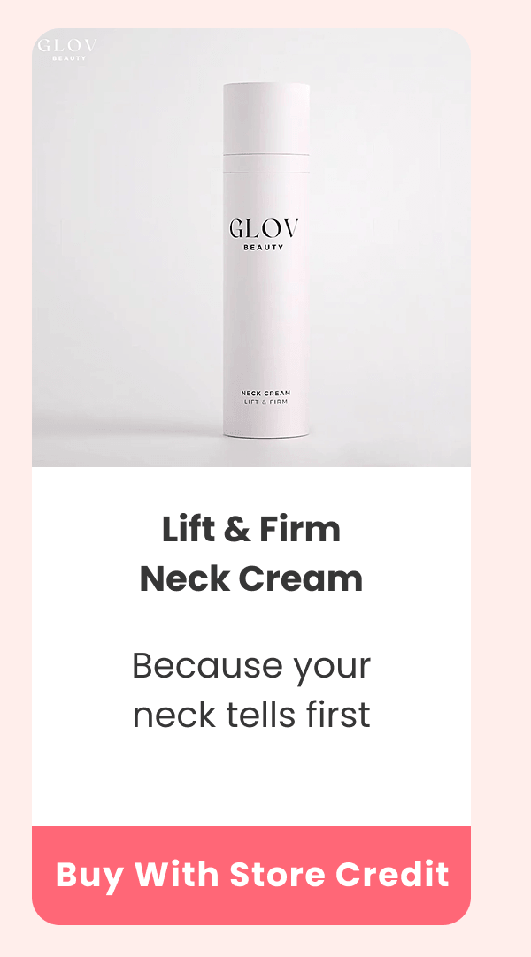 Lift & Firm Neck Cream Because your neck tells first