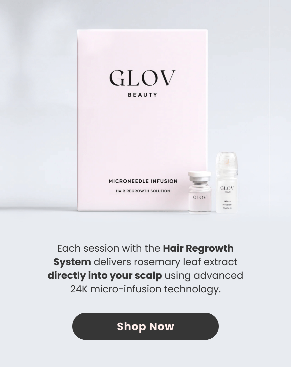 Each session with the Hair Regrowth System delivers rosemary leaf extract directly into your scalp using advanced 24K micro-infusion technology.