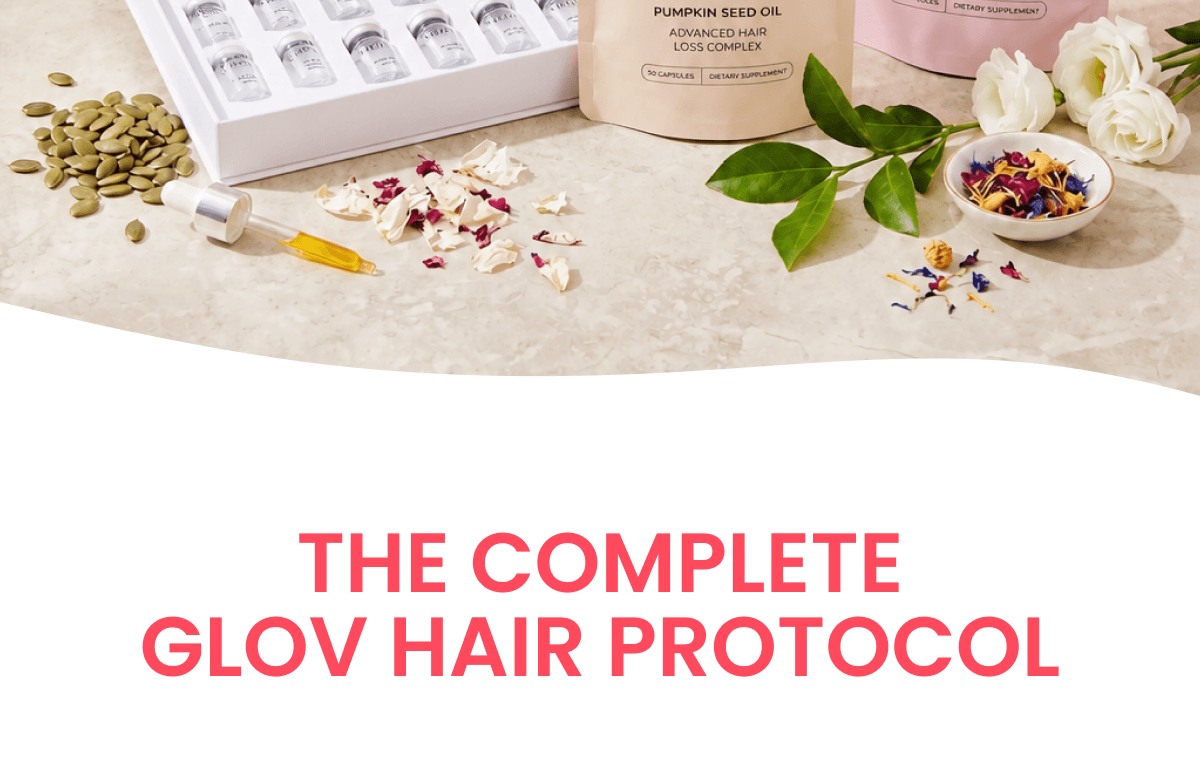 THE COMPLETE GLOV HAIR PROTOCOL