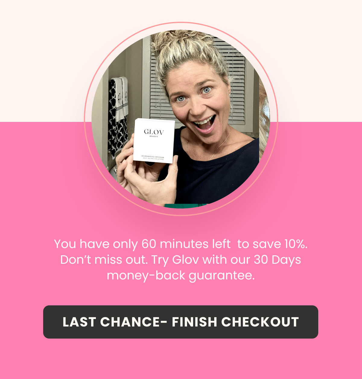 Last Chance - Finish Checkout