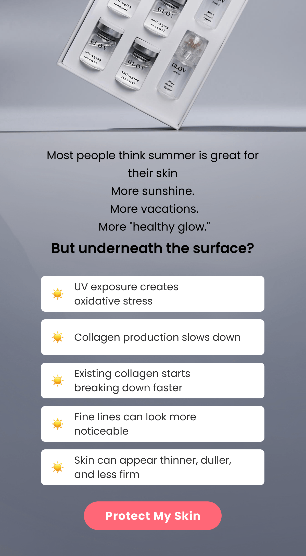 Most people think summer is great for their skin