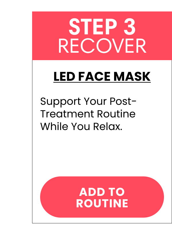 STEP 3 Recover LED Face Mask