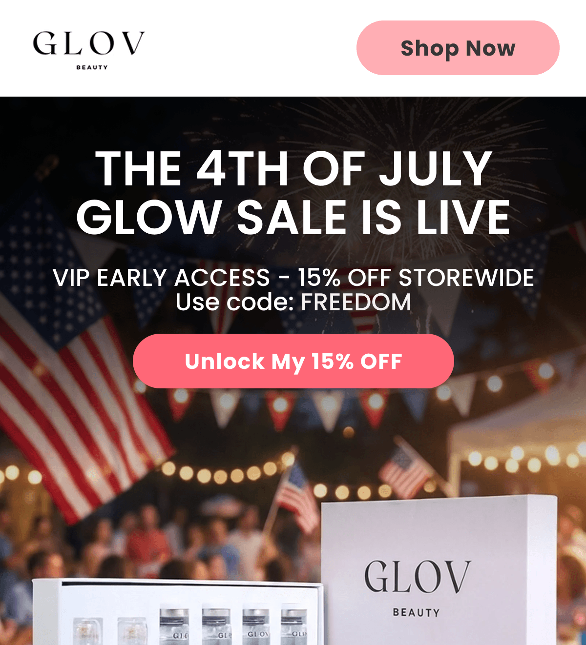 THE 4TH OF JULY GLOW