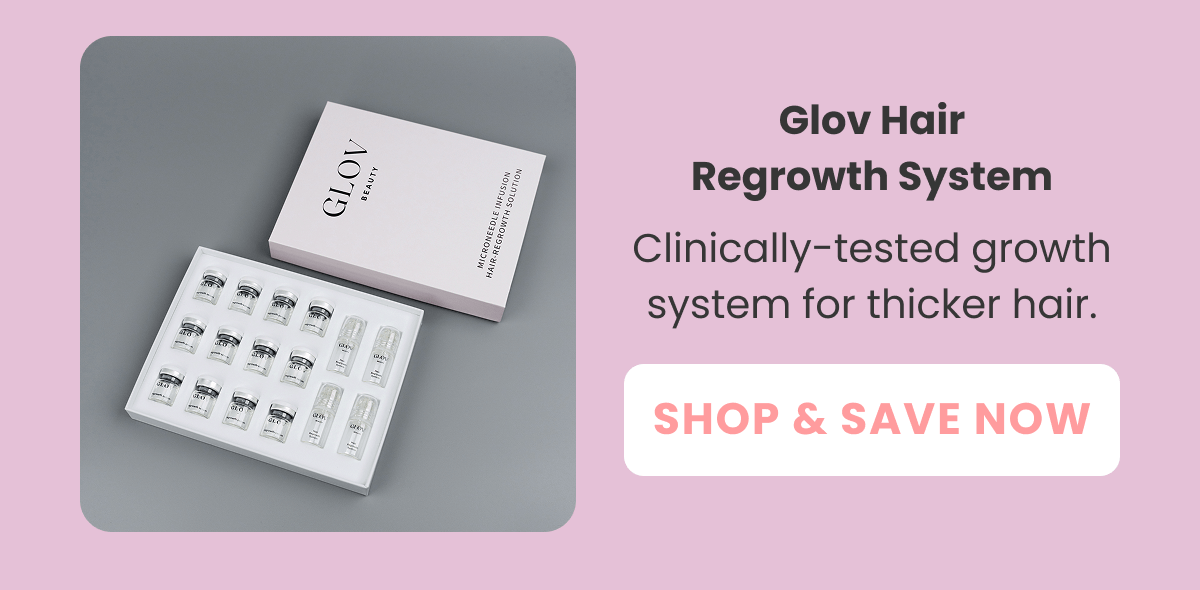 Hair Regrowth System Clinically-tested growth system for thicker hair.