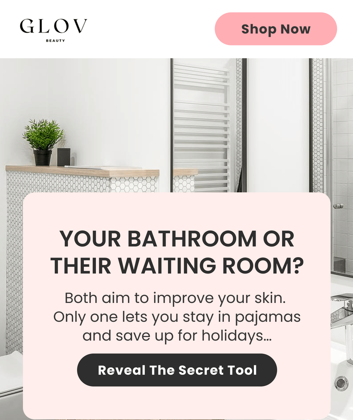 YOUR BATHROOM OR THEIR WAITING ROOM?