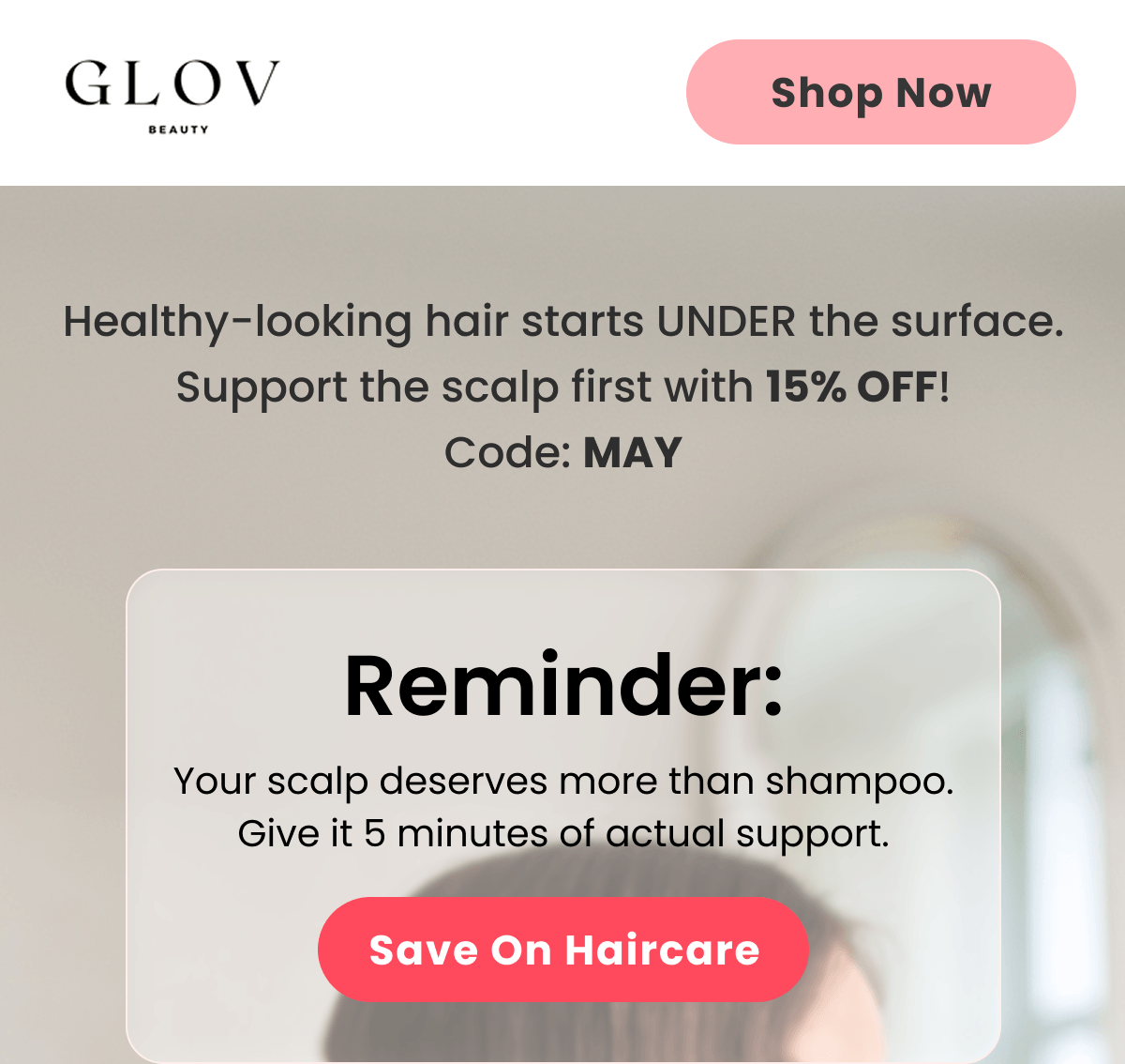 Reminder: Your scalp deserves more than shampoo. Give it 5 minutes of actual support.