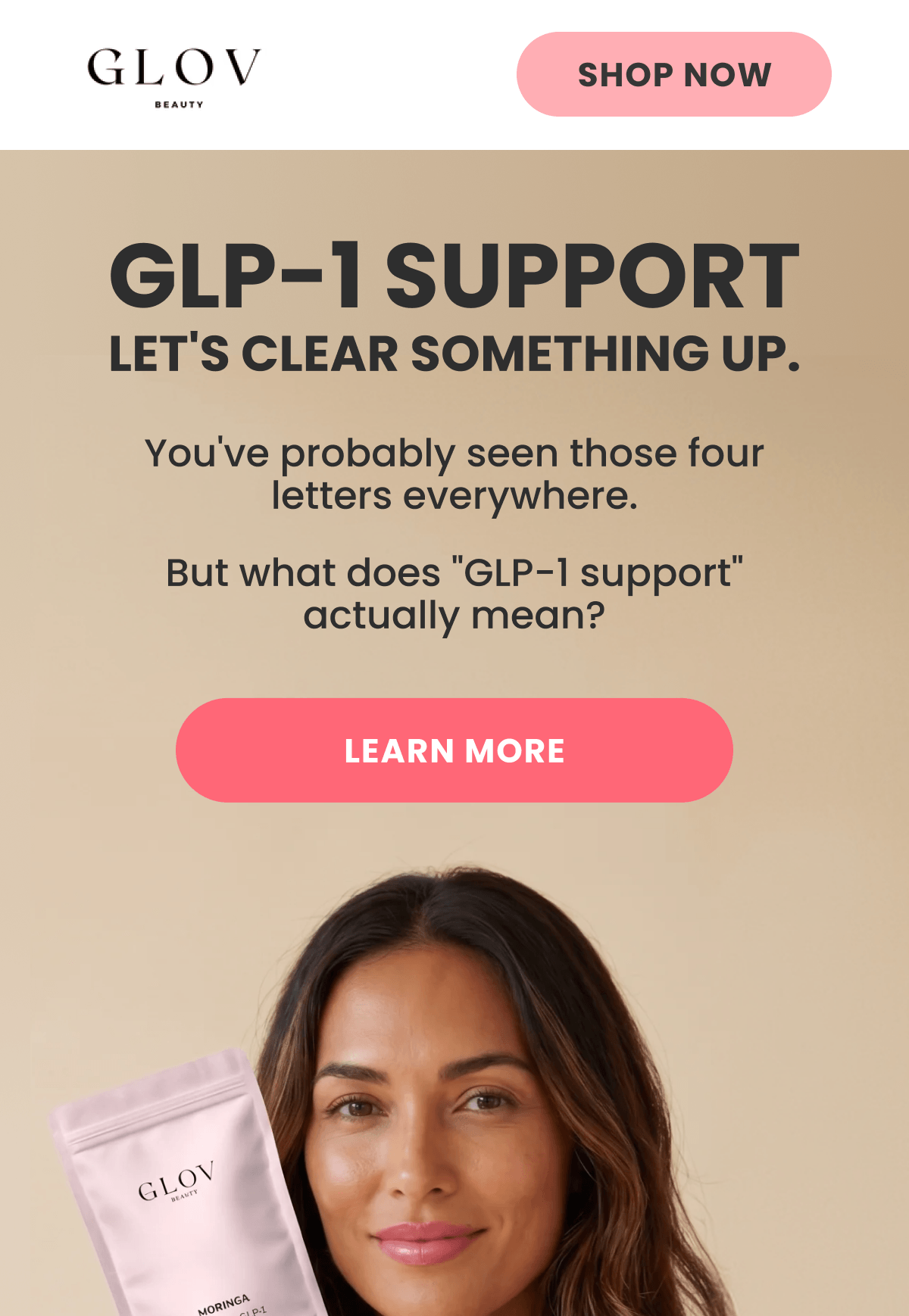 GLP-1 SUPPORT LET'S CLEAR SOMETHING UP.