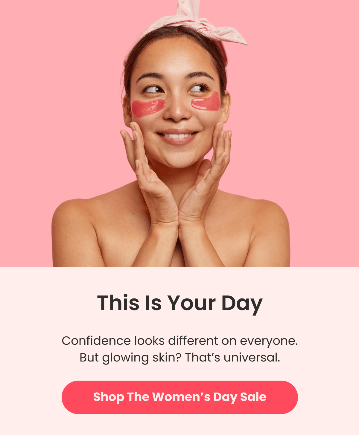 Your glow, your power, your month.