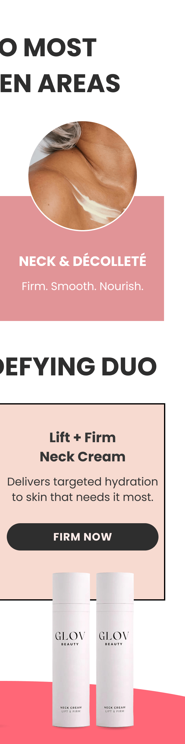 NECK & DÉCOLLETÉ Firm. Smooth. Nourish.
