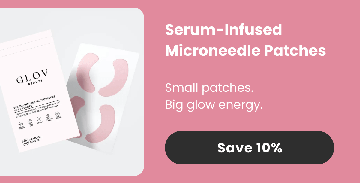 Serum-Infused Microneedle Patches Small patches. Big glow energy.
