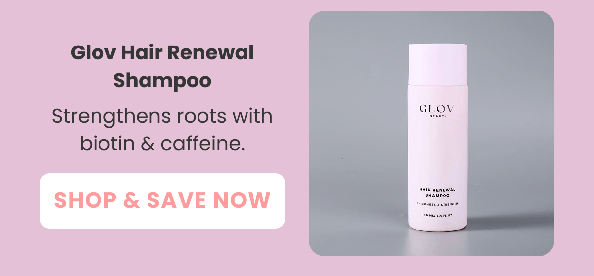 Hair Renewal Shampoo Strengthens roots with biotin & caffeine.