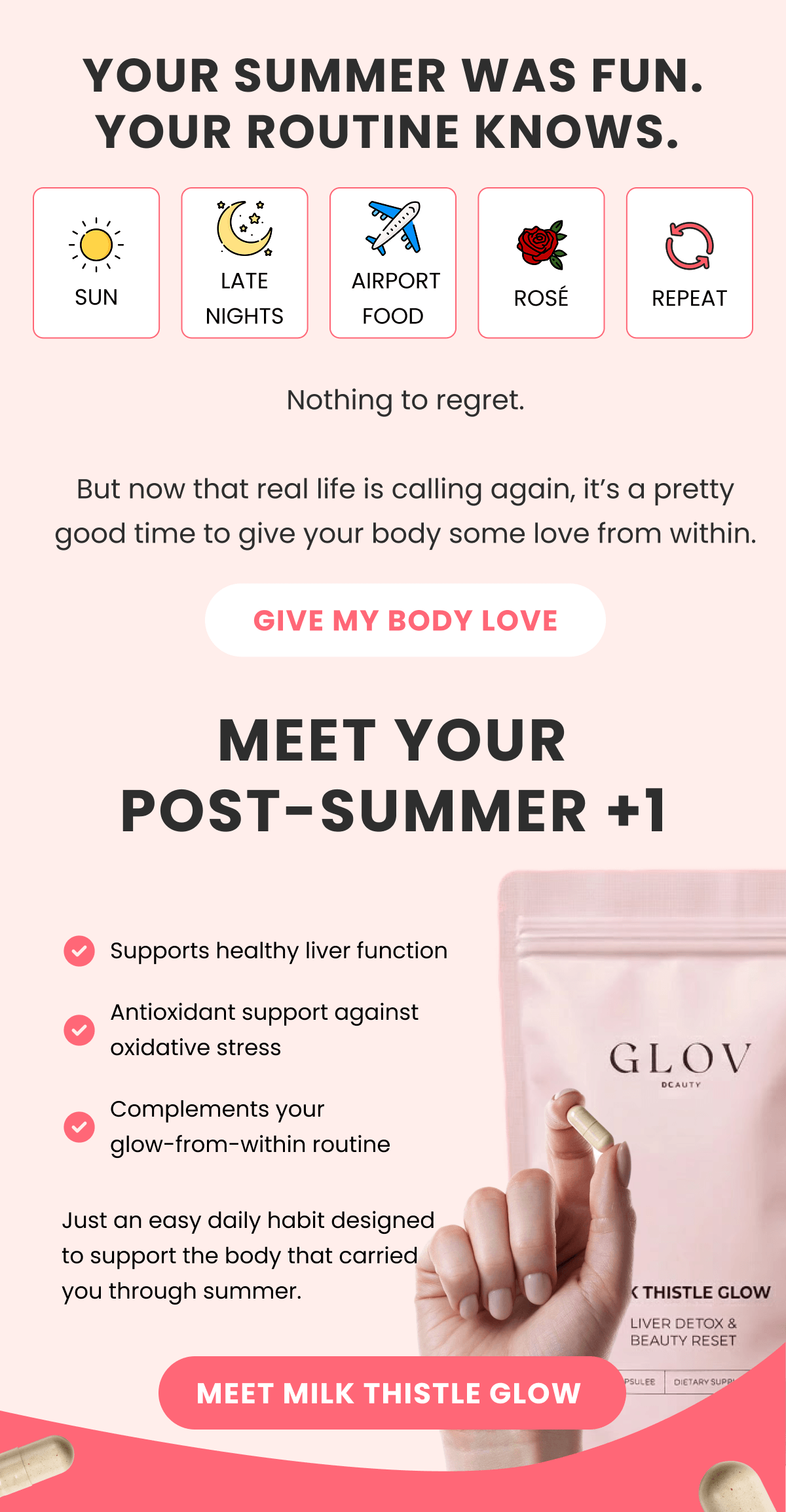 YOUR SUMMER WAS FUN. YOUR ROUTINE KNOWS.