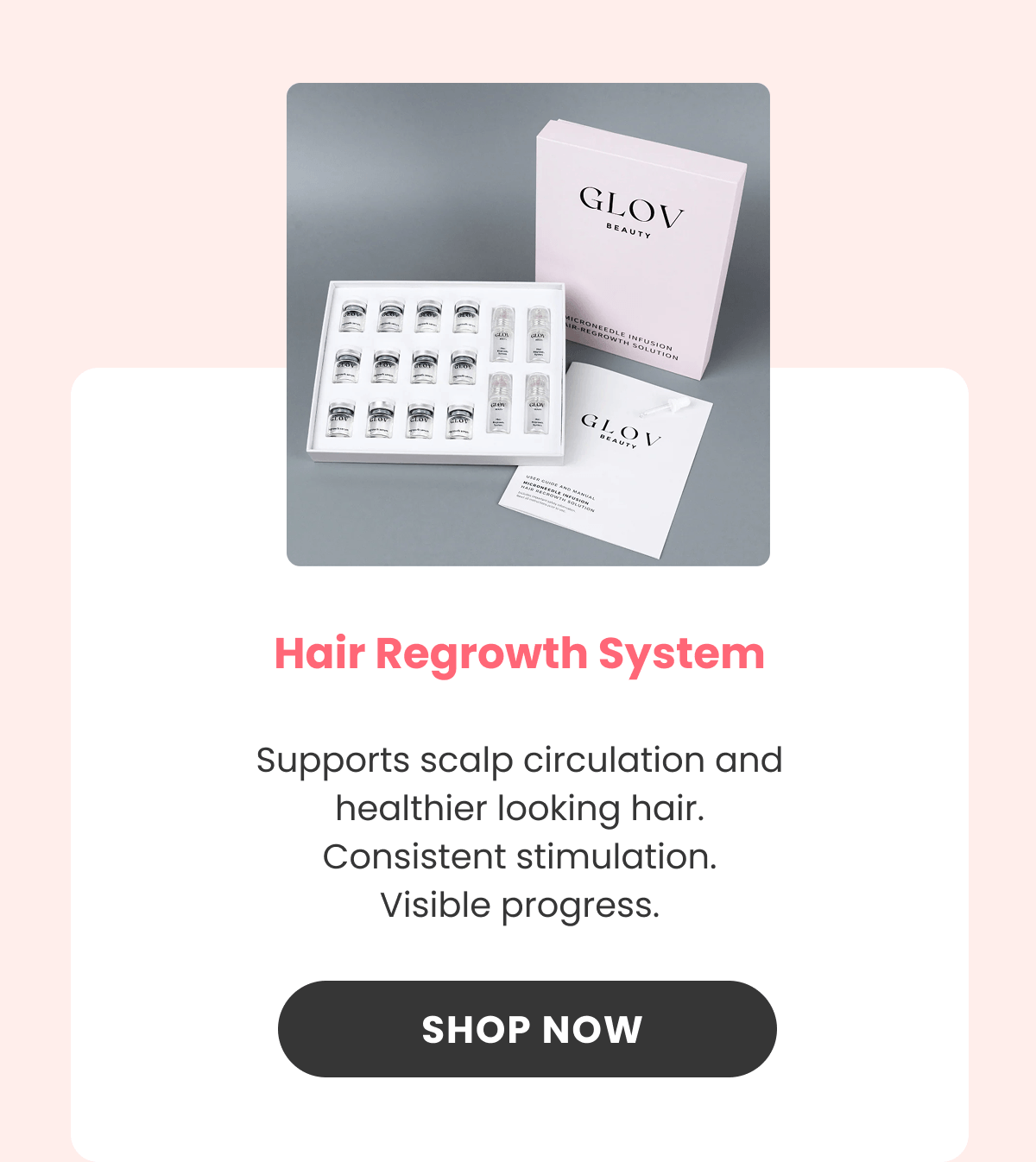 Hair Regrowth System Supports scalp circulation and healthier looking hair. Consistent stimulation. Visible progress.