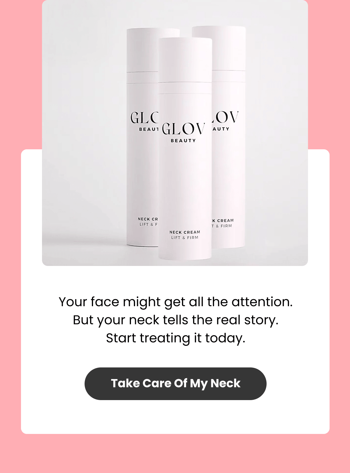 Your face might get all the attention. But your neck tells the real story. Start treating it today.