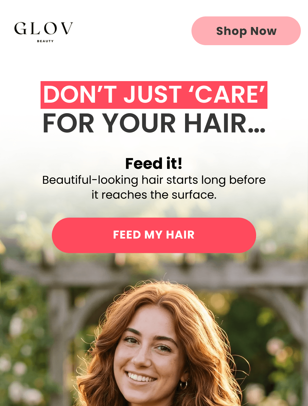 DON’T JUST ‘CARE’ FOR YOUR HAIR…