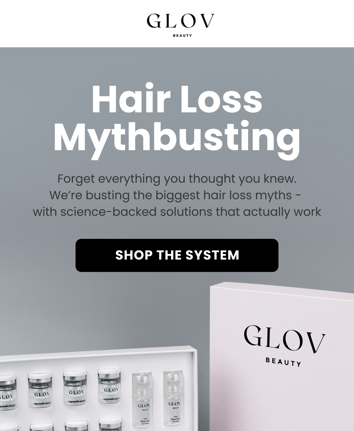 Hair Loss Mythbusting Forget everything you thought you knew. We're busting the biggest hair loss myths -  with science-backed solutions that actually work
