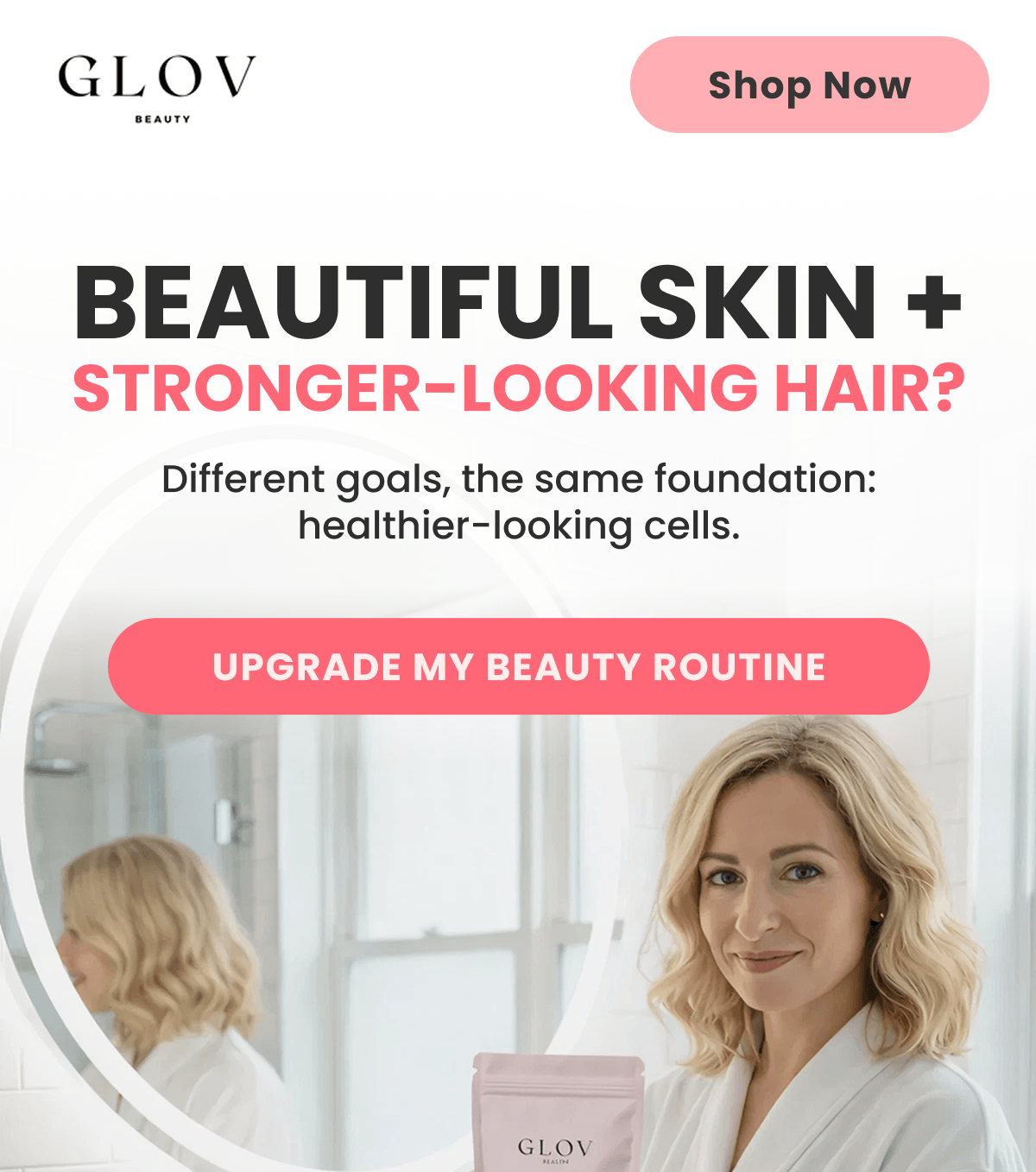 BEAUTIFUL SKIN + STRONGER-LOOKING HAIR?