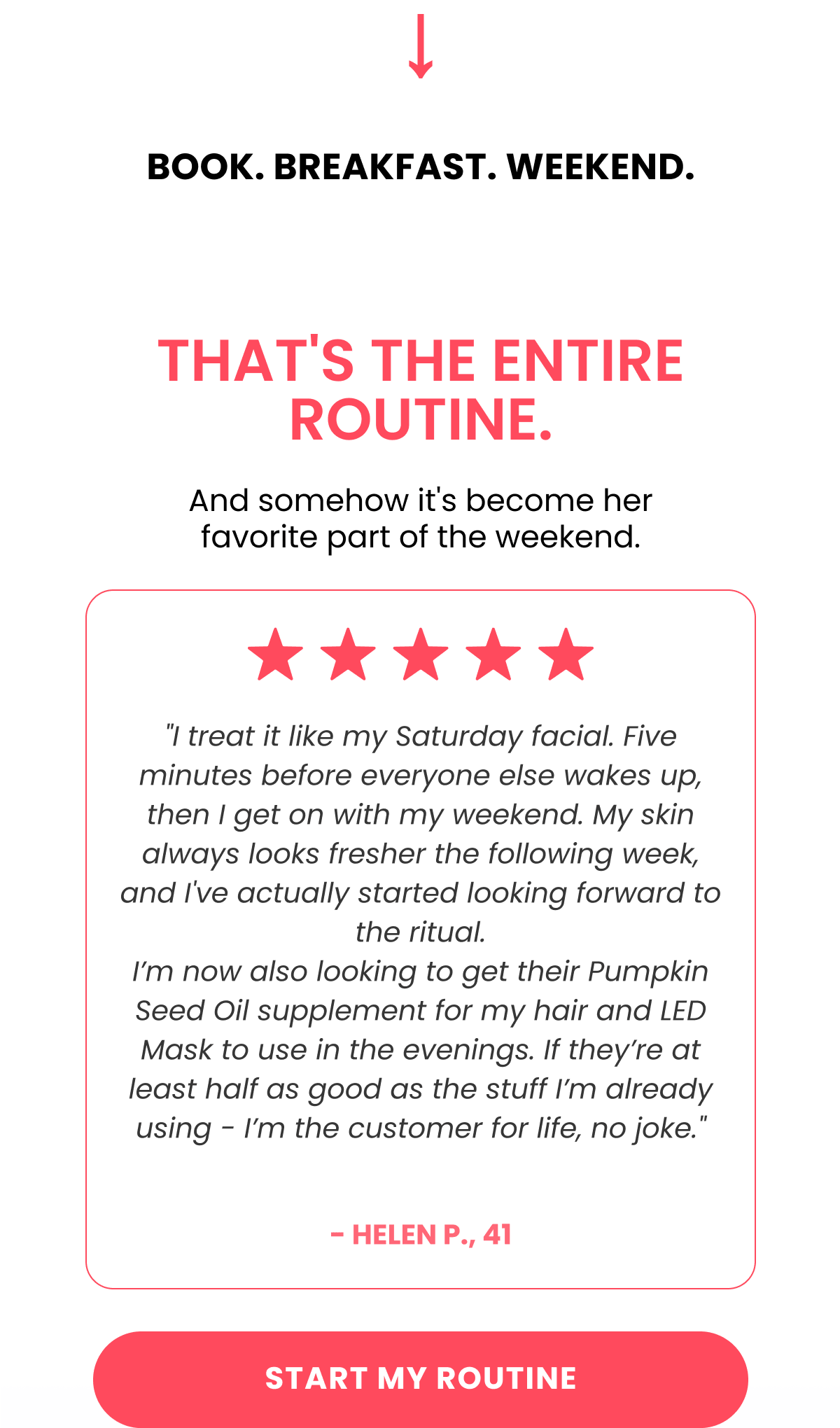 THAT'S THE ENTIRE ROUTINE. And somehow it's become her favorite part of the weekend.