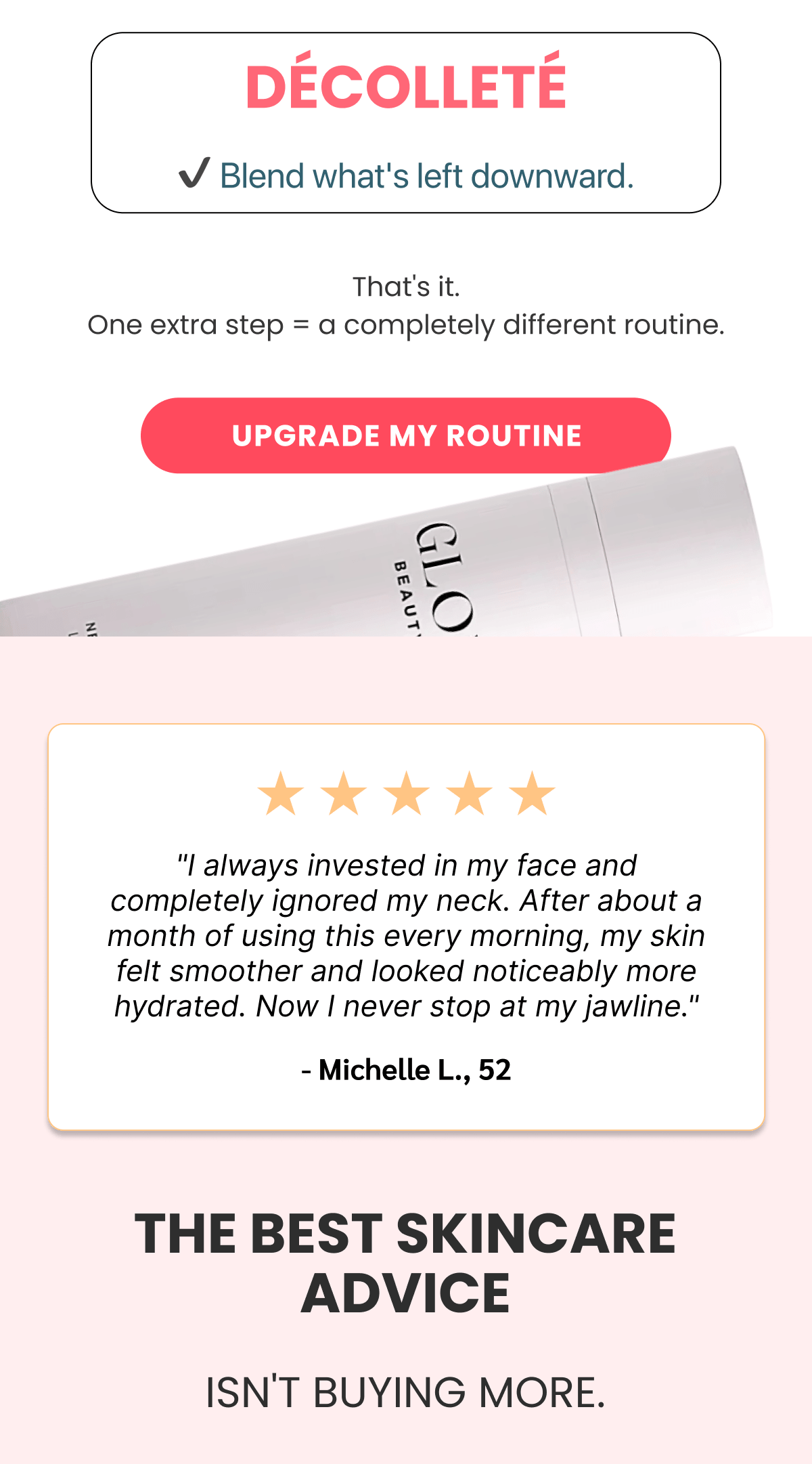 DÉCOLLETÉ ✔ Blend what's left downward.